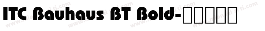 ITC Bauhaus BT Bold字体转换